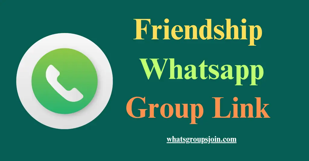 Friendship Whatsapp Group Link