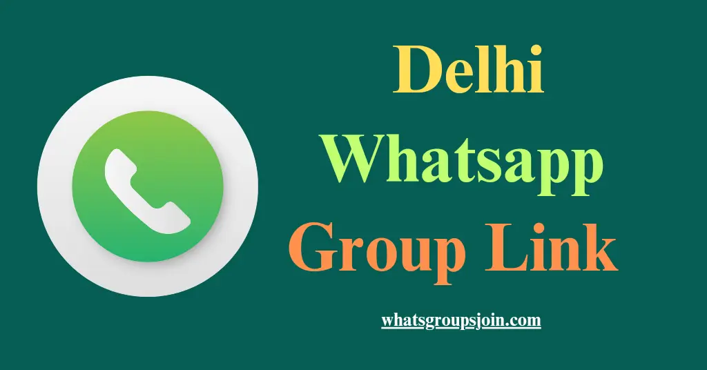 Delhi Whatsapp Group Links