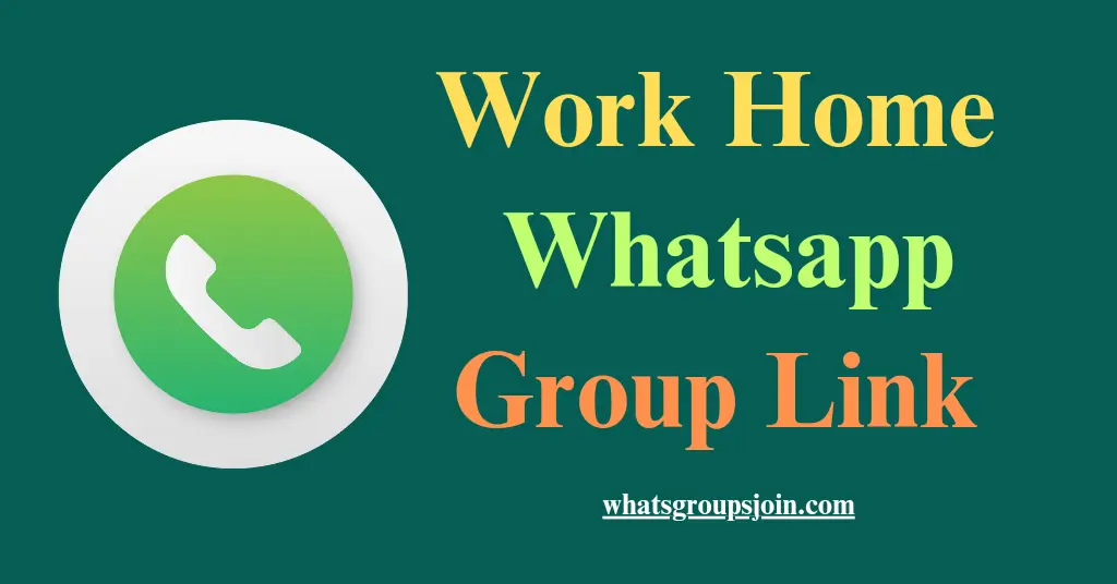 Work From Home Whatsapp Group Link