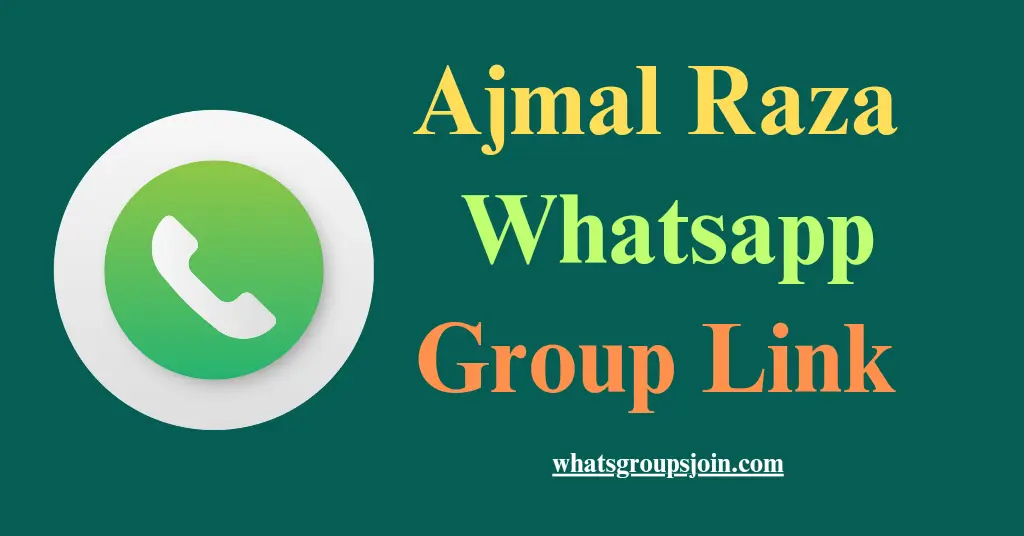 Peer Ajmal Raza Qadri Whatsapp Group Link