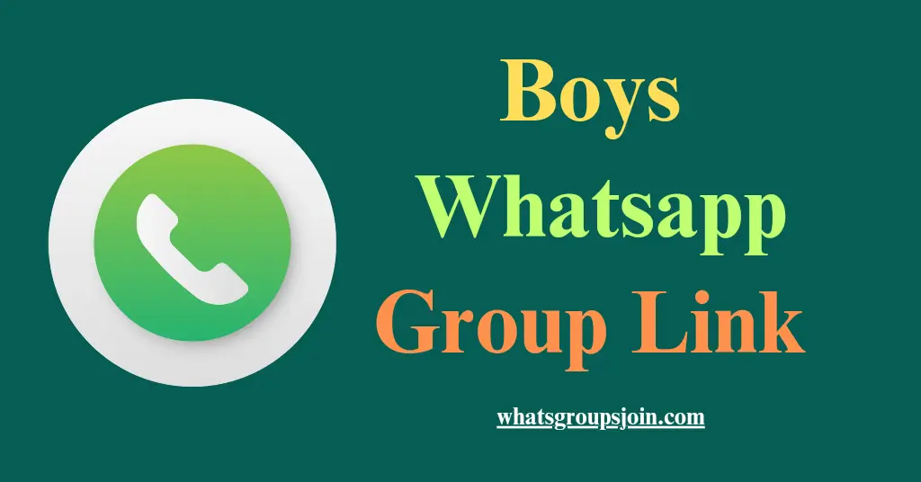 Boys Whatsapp Group Links