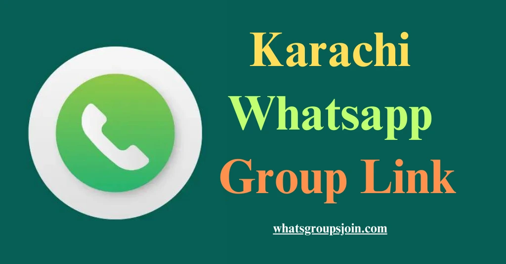 Karachi Whatsapp Group 